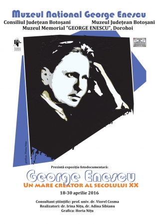  Expoziția ”George Enescu - un mare creator al secolului XX” la Dorohoi